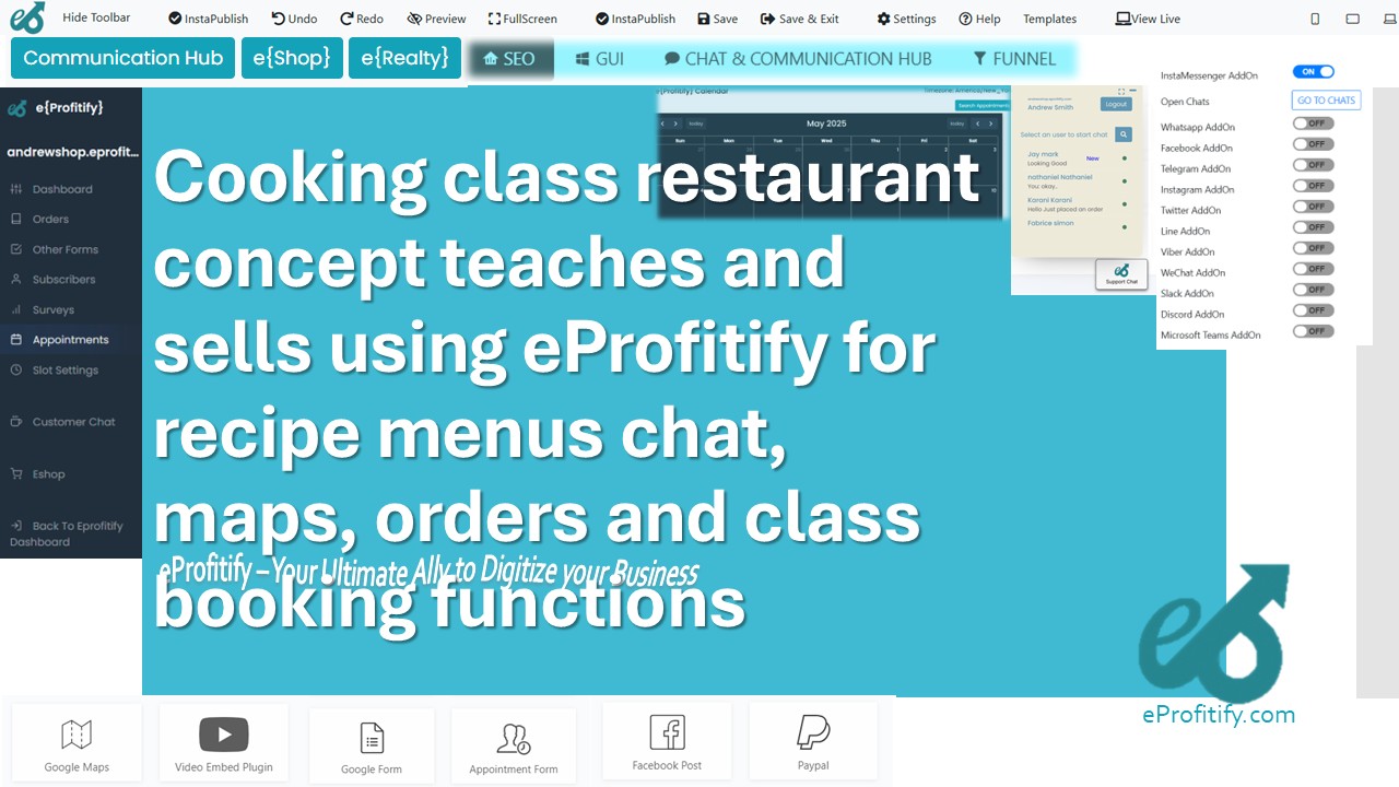 Cooking class restaurant concept teaches and sells using eProfitify for recipe menus chat, maps, orders and class booking functions